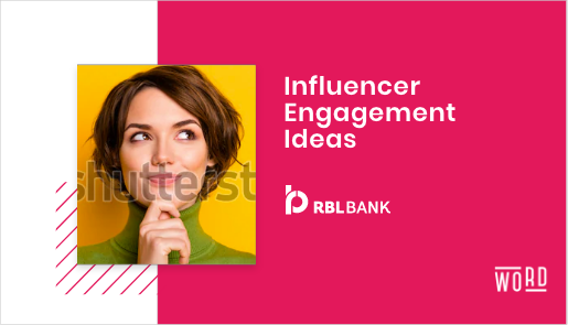 RBL's Influencer Engagement Ideas