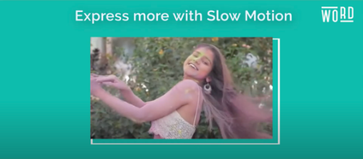 Express More with Slow Motion